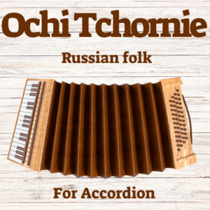 Ochi Tchornie Russian gypsy balkan folk war time folk song super easy notation sheet assi rose methods - kleyzmer gypsy european east balkan russian gypsy music how to play learn chords bass lines on accordion